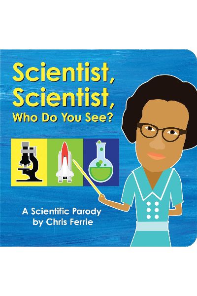 Scientist, Scientist, Who Do You See? (Board Book)