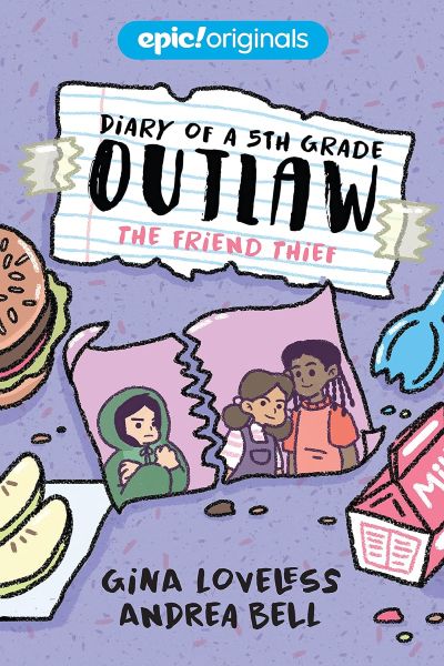 Diary Of A 5th Grade Outlaw: The Friend Thief