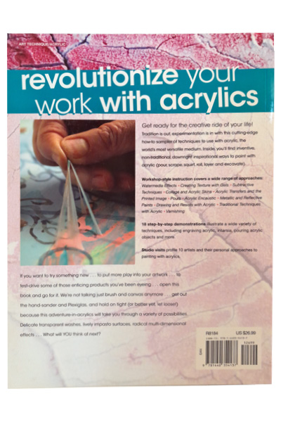 Rethinking Acrylic: Radical Solutions For Exploiting The World's Most Versatile Medium image 2