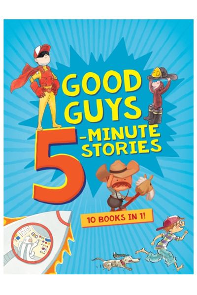Good Guys 5-Minute Stories (10 books in 1)