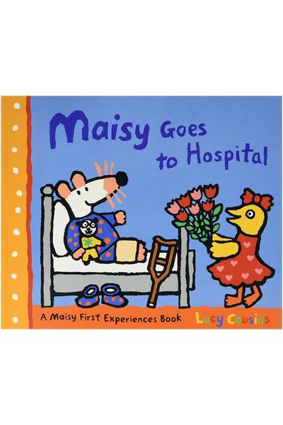 Maisy: Maisy Goes To Hospital