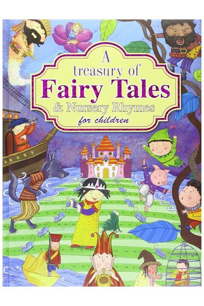 A Treasury of Fairy Tales & Nursery Rhymes for Children