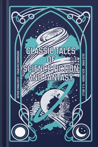 Classic Tales Of Science Fiction And Fantasy