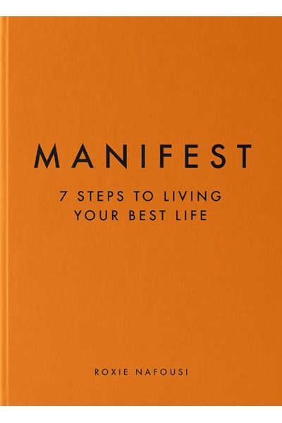Manifest - 7 Steps To Living Your Best Life