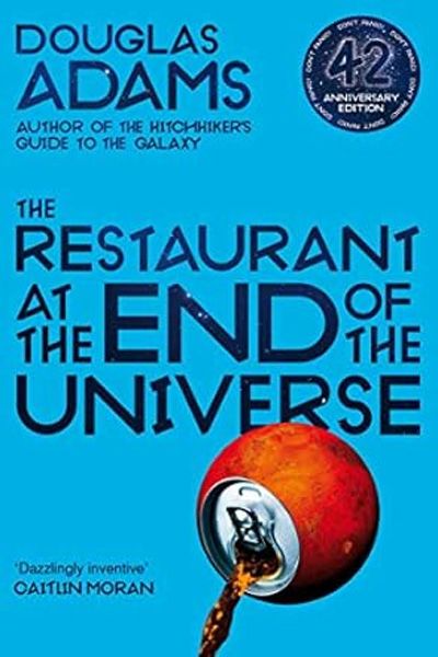 The Restaurant at the End of the Universe (42nd Anniversary Edition)