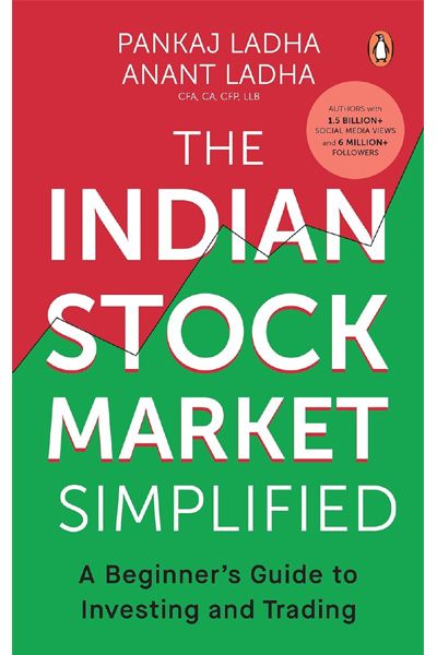 The Indian Stock Market Simplified: A Beginner's Guide to Investing and Trading