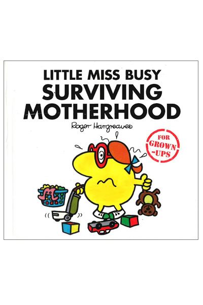 Little Miss Busy Surviving Motherhood