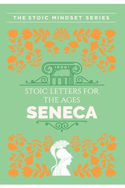 W:Bf:Stoic Letters For Ages:Seneca