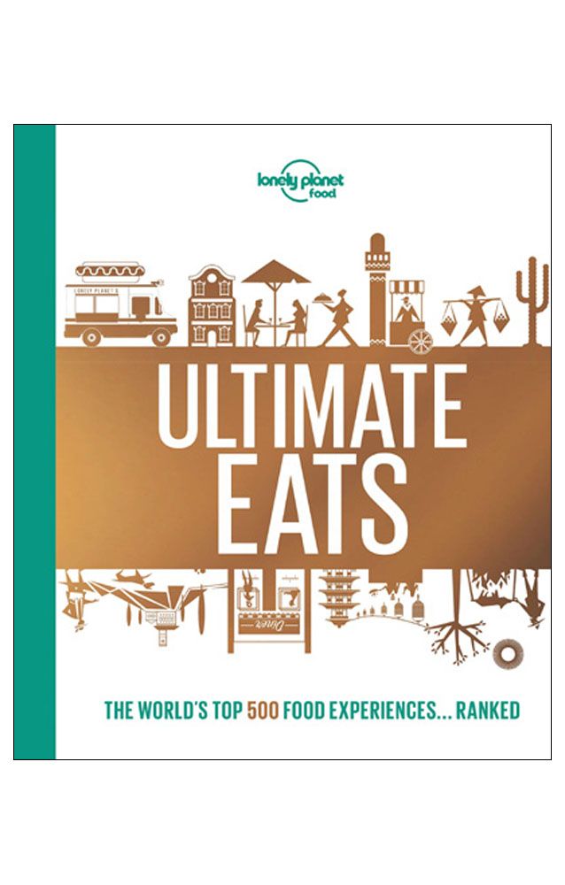 Lonely Planet's Ultimate Eats
