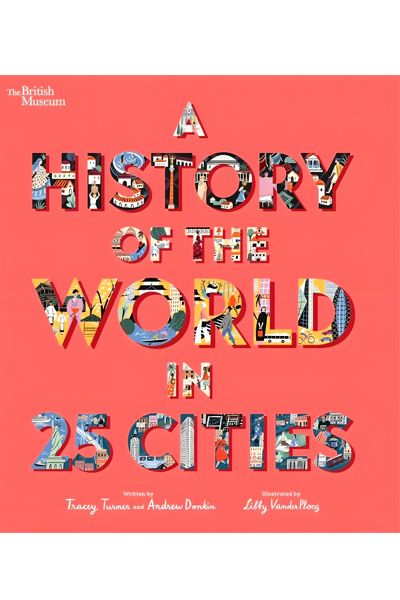 A History of the World in 25 Cities
