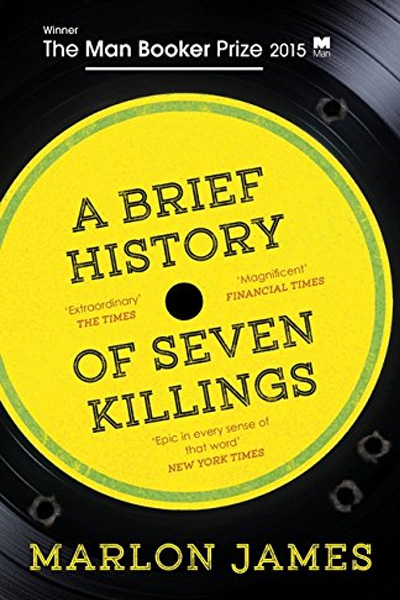 A Brief History of Seven Killings (Winner Of The Man Booker Prize 2015)
