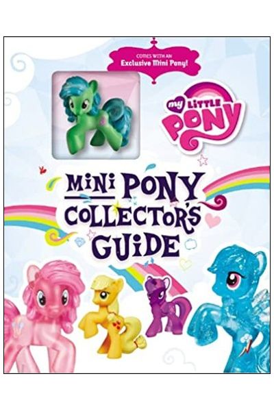 My Little Pony: Mini Pony Collector's Guide