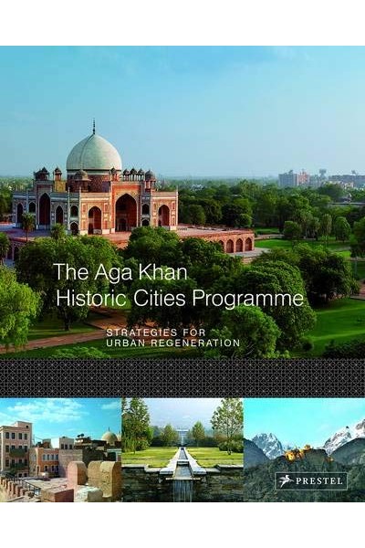 The Aga Khan Historic Cities Programme