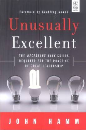 Wiley Management: Unusually Excellent: The Necessary Nine Skills Required for the Practice of Great Leadership