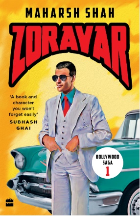 Zoravar (Book 1 in the Bollywood Saga)