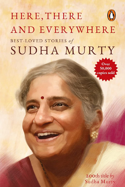 Here.. There and Everywhere: Best-Loved Stories of Sudha Murty
