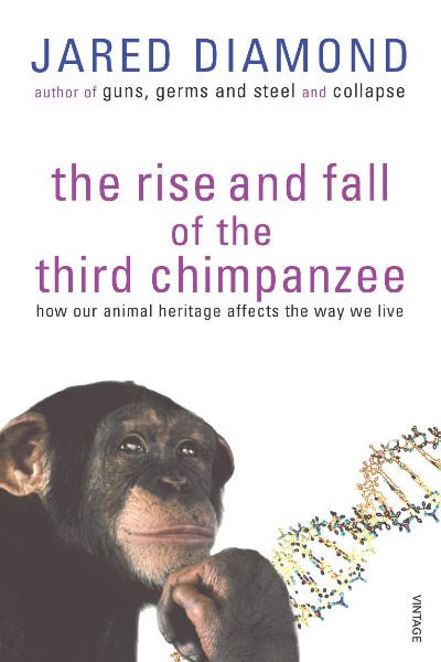 The Rise and Fall of the Third Chimpanzee