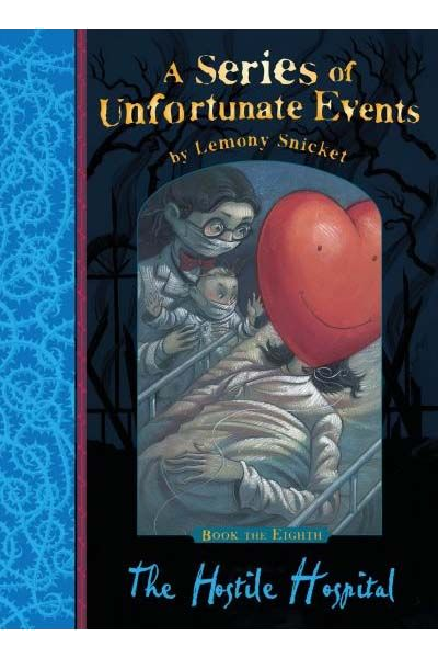 A Series of Unfortunate Events: The Hostile Hospital