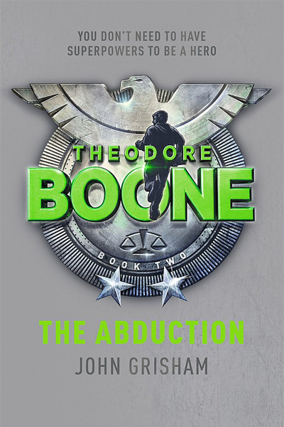 Theodore Boone: The Abduction (Book 2)