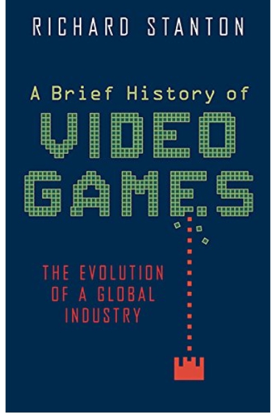 A Brief History of Video Games
