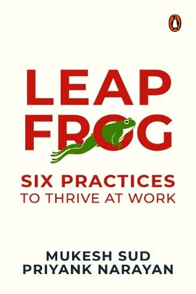 Leapfrog: Six Practices To Thrive At Work