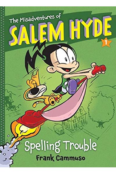 The Misadventures of Salem Hyde: Book One: Spelling Trouble