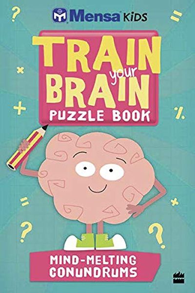 Mensa Kids: Train-Your-Brain Puzzle Book - Mind-Melting Conundrums