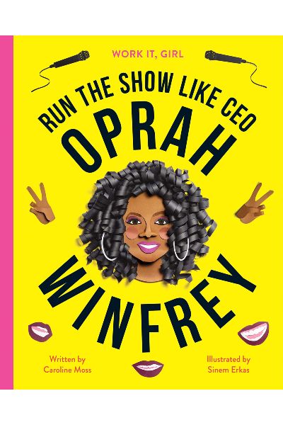 Work It, Girl: Oprah Winfrey: Run The Show Like CEO