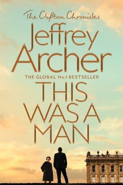 This Was a Man (The Clifton Chronicles, 7th)