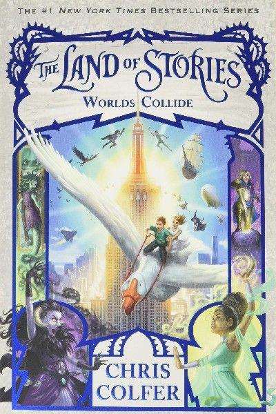 The Land of Stories : Worlds Collide