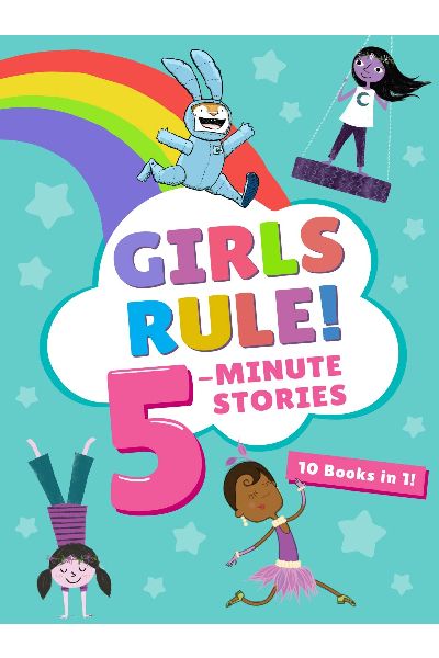 Girls Rule! 5-Minute Stories