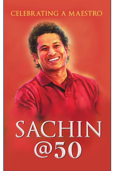 Sachin@50: Celebrating a Maestro