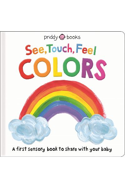 See, Touch, Feel: Colors (Board Book)