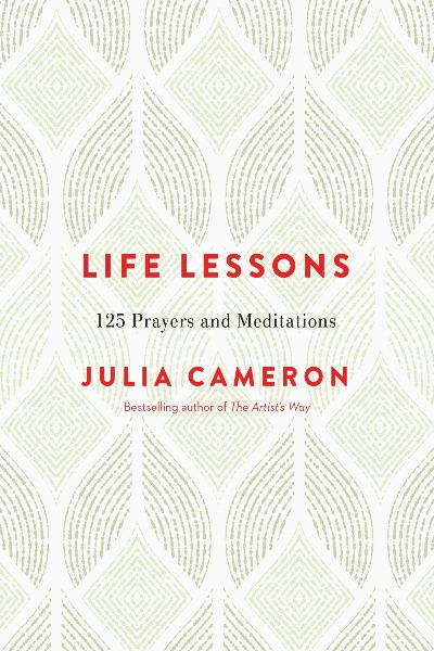Life Lessons: 125 Prayers and Meditations